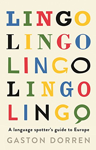 Imagen de archivo de Lingo: A Language Spotter's Guide to Europe a la venta por AwesomeBooks