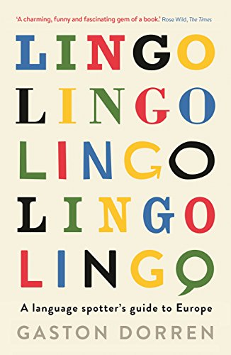 Beispielbild fr Lingo: A Language Spotter's Guide to Europe zum Verkauf von WorldofBooks