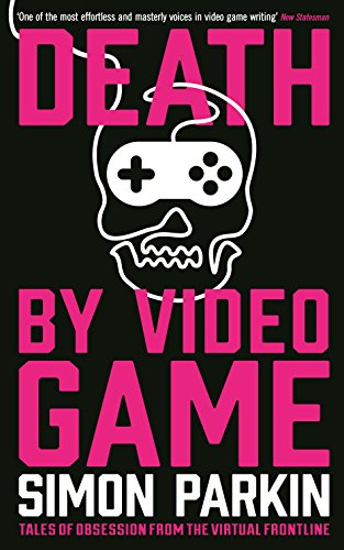 Beispielbild fr Death by Video Game: Tales of obsession from the virtual frontline zum Verkauf von WorldofBooks