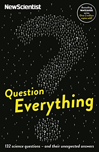 Imagen de archivo de Question Everything : 132 Science Questions - and Their Unexpected Answers a la venta por Better World Books Ltd