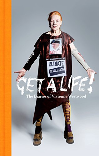 Stock image for Get a Life: The Diaries of Vivienne Westwood for sale by WorldofBooks