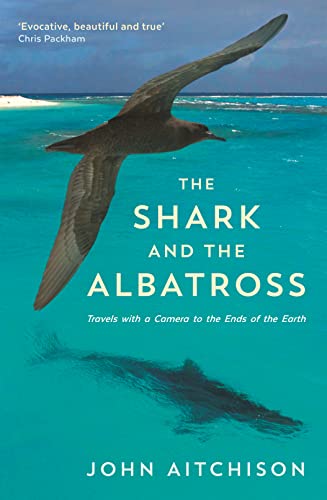 9781781255018: The Shark and the Albatross: Adventures of a wildlife film-maker [Idioma Ingls]