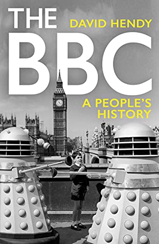 Beispielbild fr The BBC: A People's History zum Verkauf von WorldofBooks