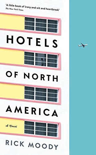 Beispielbild fr Hotels of North America: A novel zum Verkauf von WorldofBooks