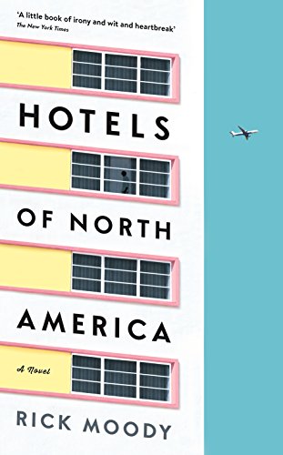 9781781255810: Hotels of North America: A novel