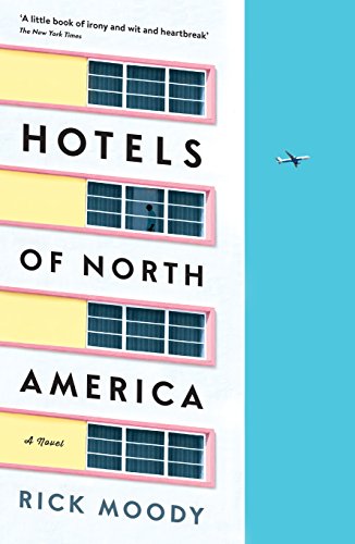 Stock image for HOTELS OF NORTH AMERICA: A novel for sale by WorldofBooks