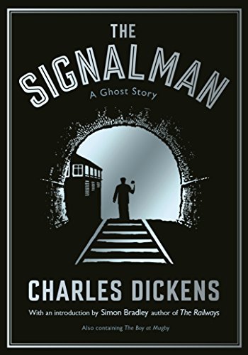 Stock image for The Signalman: A Ghost Story for sale by WorldofBooks