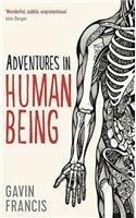 9781781255971: Adventures in Human Being