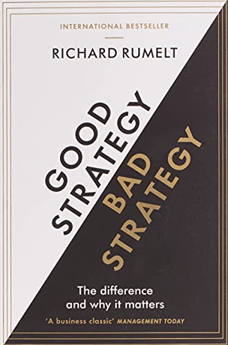 9781781256176: Good Strategy/Bad Strategy: The difference and why it matters