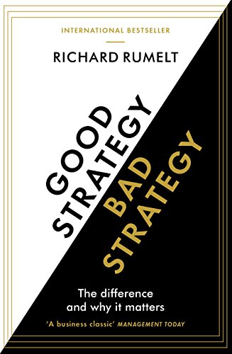 Stock image for Good Strategy/Bad Strategy: The difference and why it matters for sale by Books From California