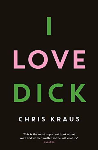 Beispielbild fr I Love Dick zum Verkauf von WorldofBooks