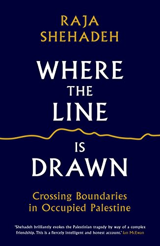 Beispielbild fr Where the Line is Drawn: Crossing Boundaries in Occupied Palestine zum Verkauf von AwesomeBooks