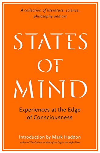 Imagen de archivo de States of Mind: Experiences at the Edge of Consciousness - An Anthology a la venta por ThriftBooks-Dallas