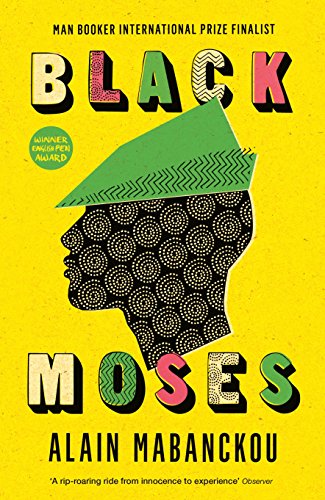 Beispielbild fr Black Moses: Longlisted for the International Man Booker Prize 2017 zum Verkauf von AwesomeBooks