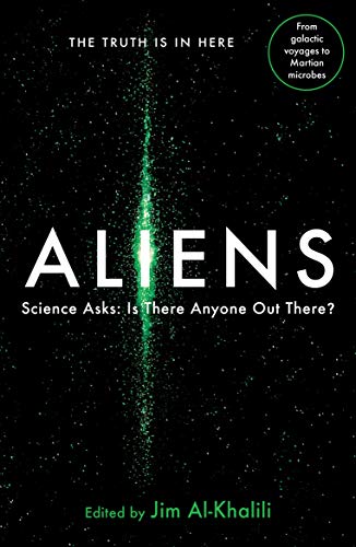 Stock image for Aliens: Science Asks: Is There Anyone Out There?: Science from the Other Side for sale by ThriftBooks-Dallas