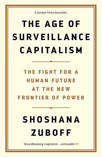 9781781256848: The Age of Surveillance Capitalism: The Fight for a Human Future at the New Frontier of Power: Barack Obama's Books of 2019