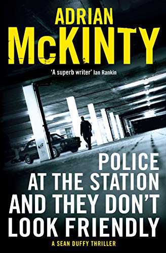 9781781256923: Police at the Station and They Don't Look Friendly (Detective Sean Duffy)