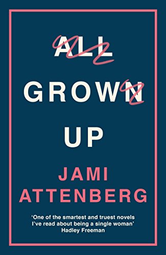 Imagen de archivo de All Grown Up: Jamie Attenberg a la venta por WorldofBooks