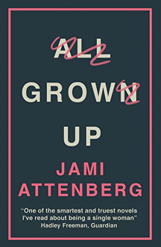 Stock image for All Grown Up: Jamie Attenberg for sale by WorldofBooks