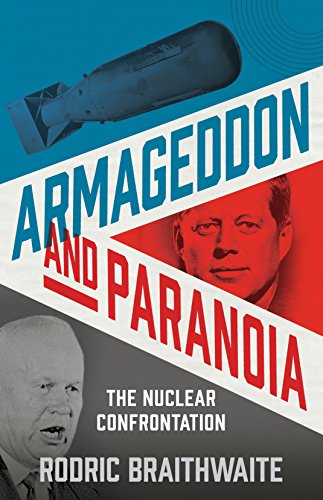Imagen de archivo de Armageddon and Paranoia: The Nuclear Confrontation a la venta por WorldofBooks