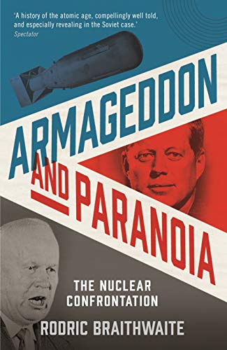 Stock image for Armageddon and Paranoia: The Nuclear Confrontation for sale by WorldofBooks