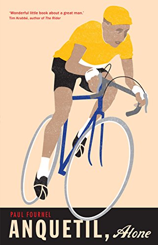 Stock image for Anquetil, Alone: The legend of the controversial Tour de France champion for sale by WorldofBooks