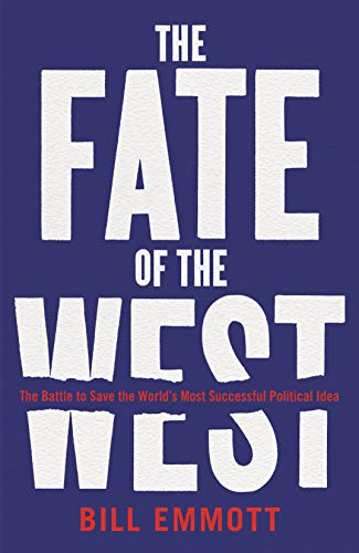 Imagen de archivo de The Fate of the West: The Battle to Save the World's Most Successful Political Idea a la venta por SecondSale