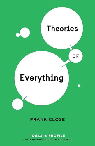 Imagen de archivo de Theories of Everything: Ideas in Profile: Ideas in Profile a la venta por ThriftBooks-Dallas