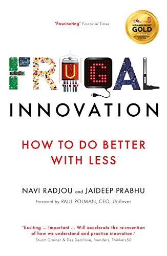 Beispielbild fr Frugal Innovation: How to do better with less zum Verkauf von WorldofBooks