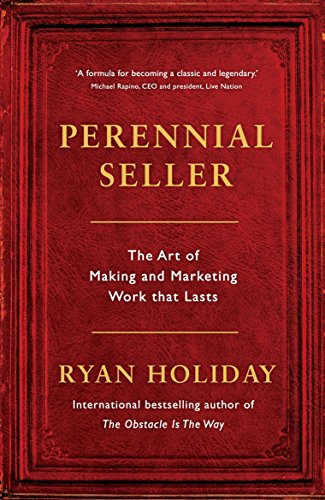 Stock image for Perennial Seller: The Art of Making and Marketing Work that Lasts [Paperback] for sale by Ergodebooks