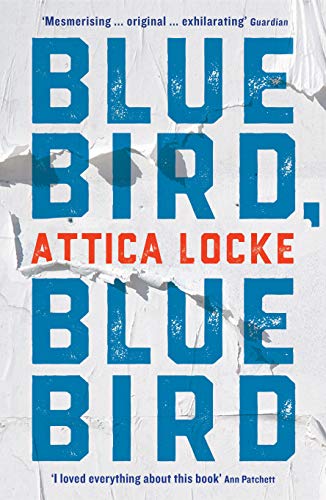 Beispielbild fr Bluebird, Bluebird (Highway 59 by Attica Locke) zum Verkauf von WorldofBooks