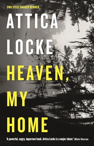 Stock image for Heaven, My Home (Highway 59 by Attica Locke) for sale by WorldofBooks