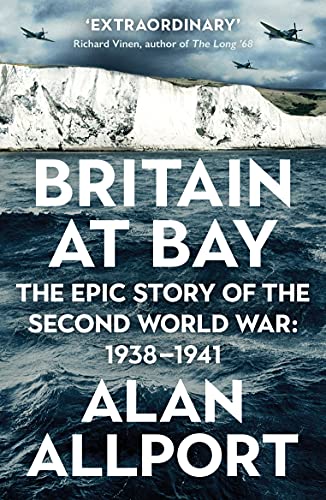 Beispielbild fr Britain at Bay: The Epic Story of the Second World War: 1938-1941 zum Verkauf von WorldofBooks