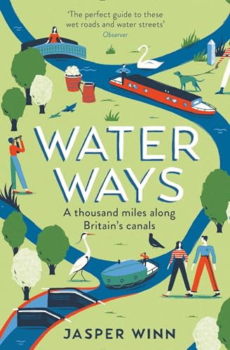 9781781257968: Water Ways: A thousand miles along Britain's canals