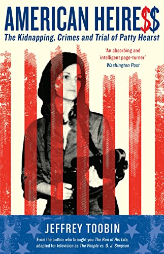 Beispielbild fr AMERICAN HEIRESS: The Kidnapping, Crimes and Trial of Patty Hearst zum Verkauf von WorldofBooks