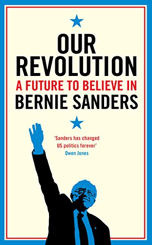 Beispielbild fr Our Revolution: A Future to Believe in zum Verkauf von WorldofBooks