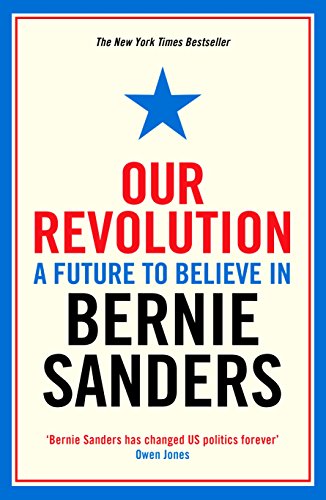 Beispielbild fr Our Revolution: A Future to Believe in zum Verkauf von WorldofBooks
