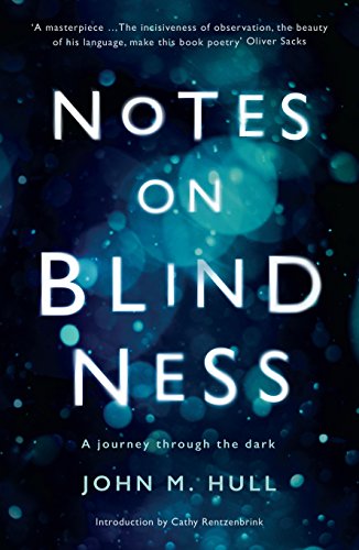 Beispielbild fr Notes on Blindness: A journey through the dark (Wellcome Collection) zum Verkauf von WorldofBooks