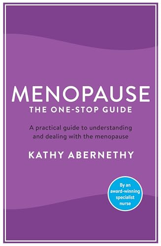Stock image for Menopause: The One-Stop Guide: The best practical guide to understanding and living with the menopause for sale by Greener Books