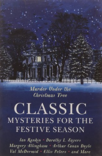Stock image for Classic Mysteries for the Festive Season- Murder Under the Christmas Tree for sale by dsmbooks