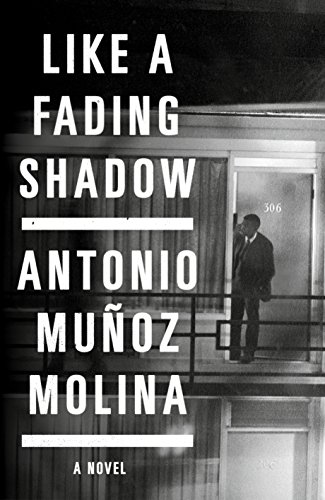 Stock image for Like a Fading Shadow: Antonio Mu±oz Molina for sale by WorldofBooks
