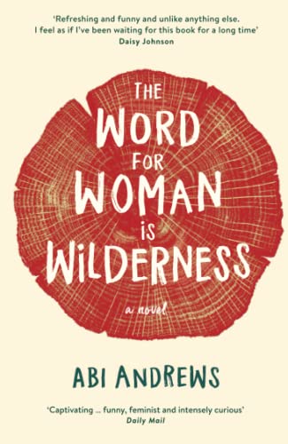 Beispielbild fr The Word for Woman is Wilderness zum Verkauf von WorldofBooks