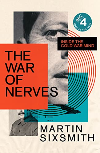 Stock image for The War of Nerves: Inside the Cold War Mind (Wellcome Collection) for sale by PlumCircle