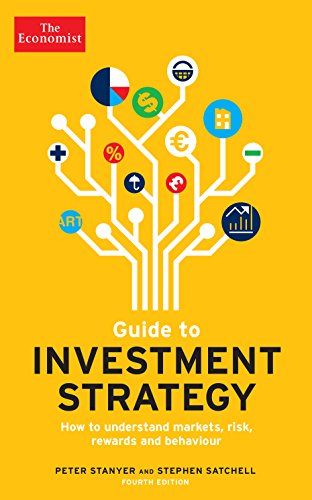 Beispielbild fr The Economist Guide To Investment Strategy 4th Edition: How to understand markets, risk, rewards and behaviour zum Verkauf von WorldofBooks