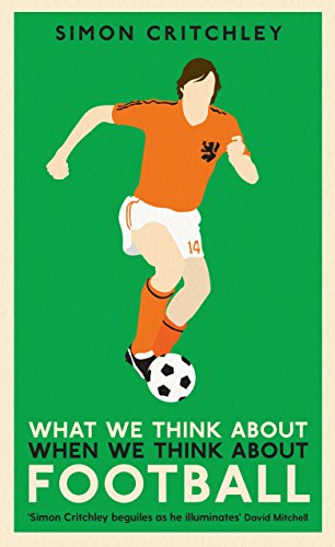 Beispielbild fr What We Think About When We Think About Football zum Verkauf von AwesomeBooks