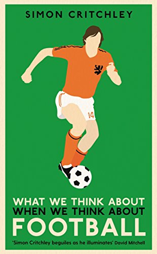 Beispielbild fr What We Think About When We Think About Football zum Verkauf von WorldofBooks