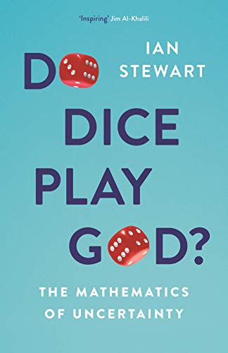 Beispielbild fr Do Dice Play God?: The Mathematics of Uncertainty zum Verkauf von Big River Books