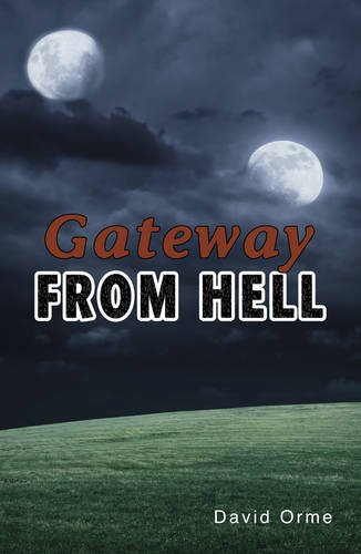 Gateway from Hell (9781781271841) by Orme, David