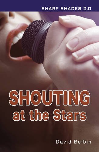 Shouting at the Stars (Sharp Shades) (9781781275795) by Belbin, David