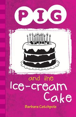 Beispielbild fr Pig and the Ice-Cream Cake zum Verkauf von MusicMagpie